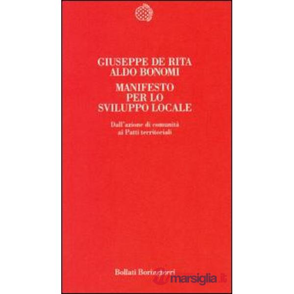 Manifesto per lo sviluppo locale. Teoria e pratica dei patti territoriali
