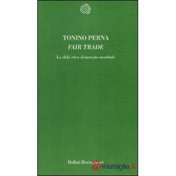 Fair trade. La sfida etica al mercato