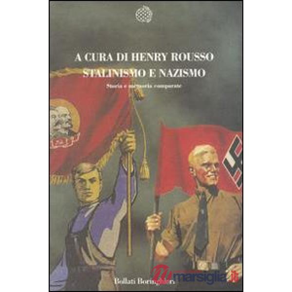 Stalinismo e nazismo. Storia e memoria comparate