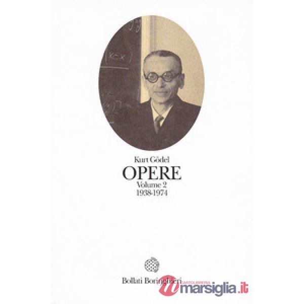 Opere. Vol. 2: 1938-1974.