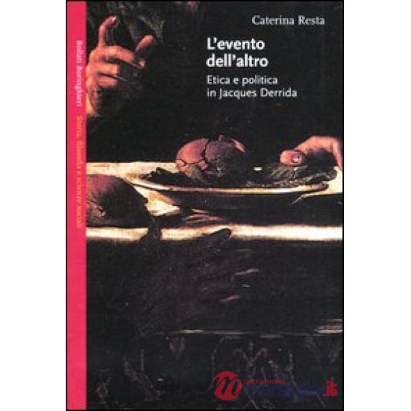 Evento dell'altro. Etica e politica in Jacques Derrida (L')