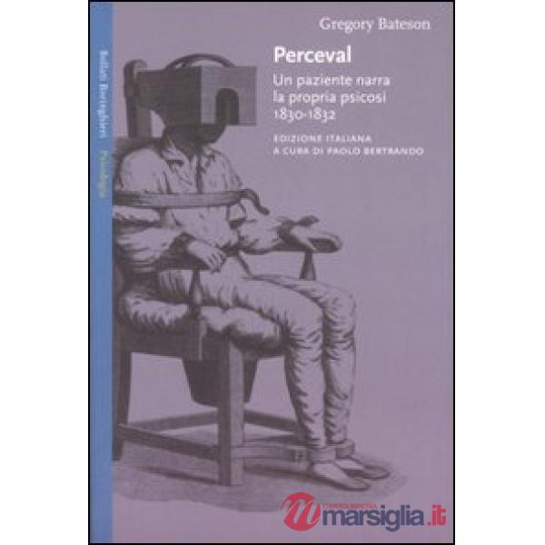 Perceval. Un paziente narra la propria psicosi, 1830-1832