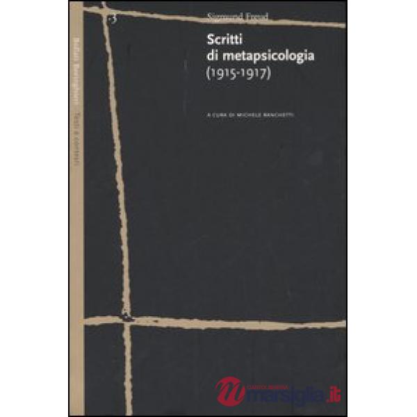 Scritti di metapsicologia (1915-1917)