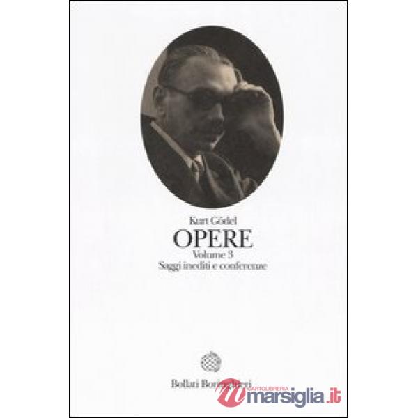 Opere. Vol. 3: Saggi inediti e conferenze.
