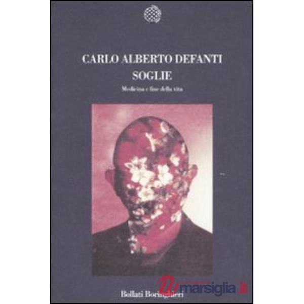 Soglie. Medicina e fine della vita
