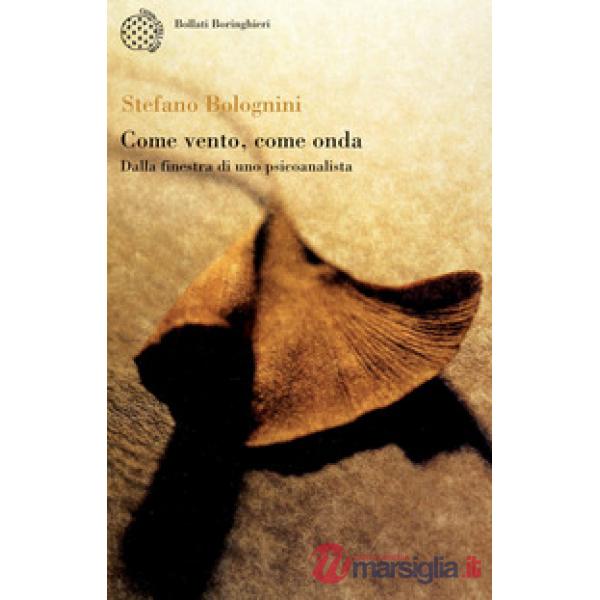 Come vento, come onda. Dalla finestra di uno psicoanalista