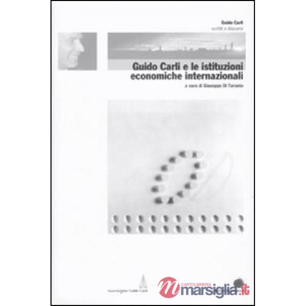 Guido Carli e le istituzioni economiche internazionali. Vol. 2