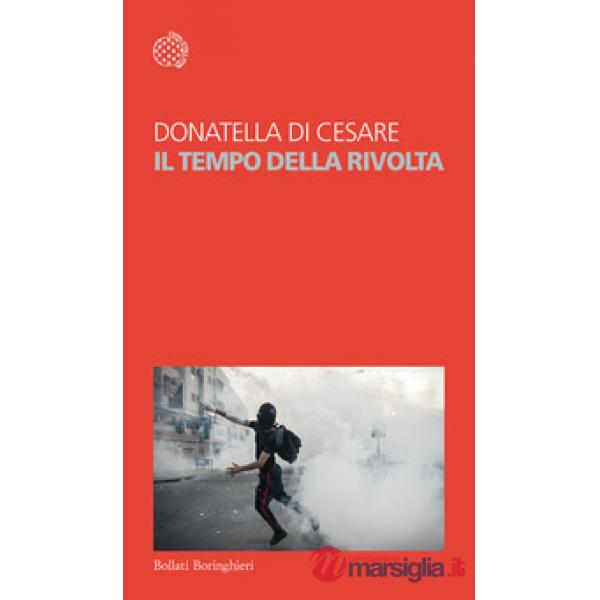 Tempo della rivolta (Il)