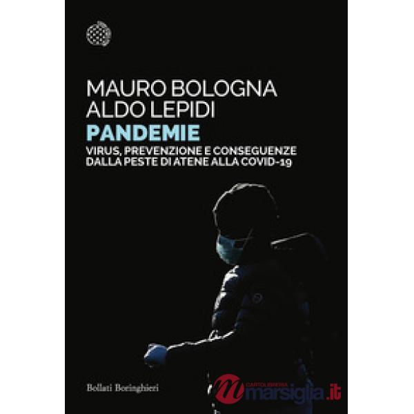 Pandemie. Virus, prevenzione e conseguenze dalla peste di Atene alle Covid-19
