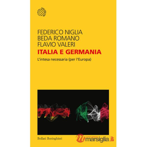 Italia e Germania. L'intesa necessaria (per l'Europa)