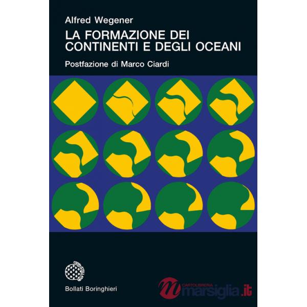 Formazione dei continenti e degli oceani (La)