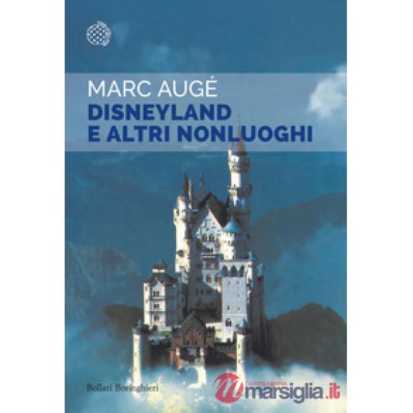 Disneyland e altri nonluoghi