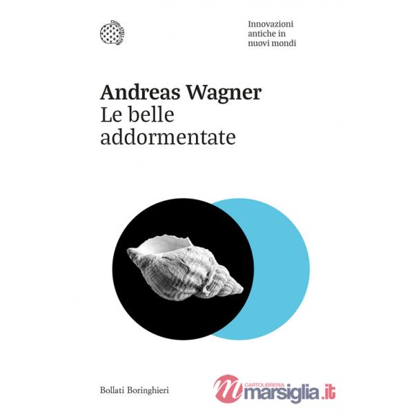 Belle addormentate. Innovazioni antiche in nuovi mondi (Le)