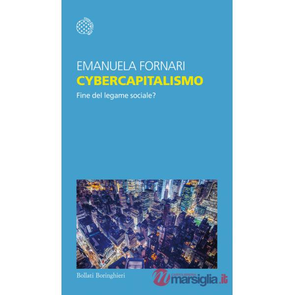 Cybercapitalismo. Fine del legame sociale?