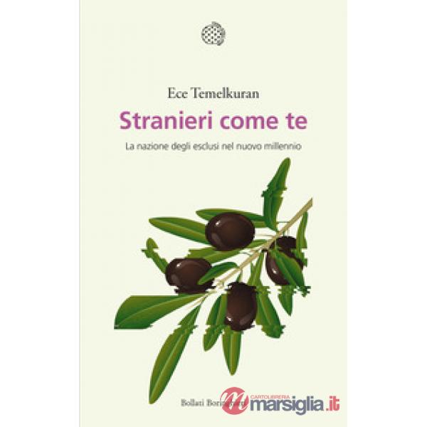 Stranieri come te. La nazione degli esclusi nel nuovo millennio