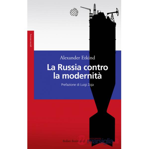 Russia contro la modernità (La)