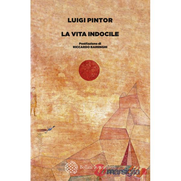 Vita indocile (La)