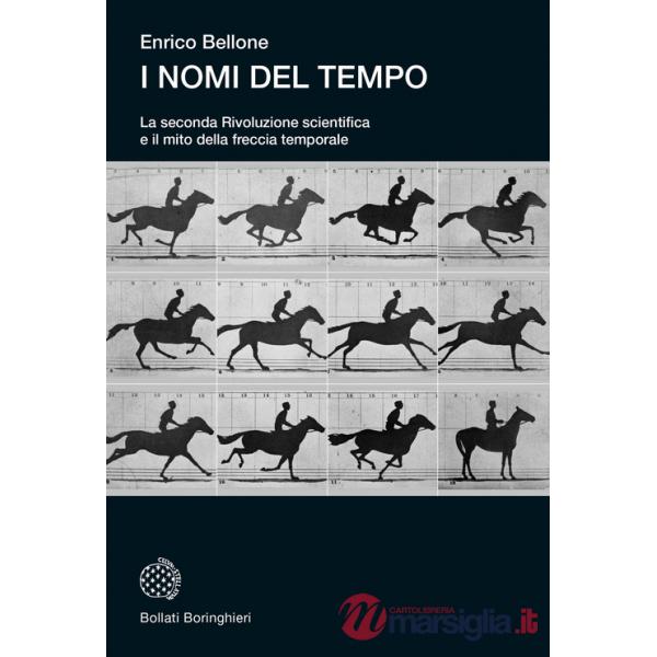 Nomi del tempo. La seconda Rivoluzione scientifica e il mito della freccia temporale (I)
