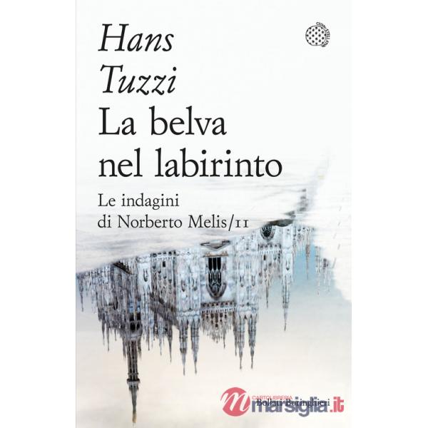 Belva nel labirinto. Le indagini di Norberto Melis (La)