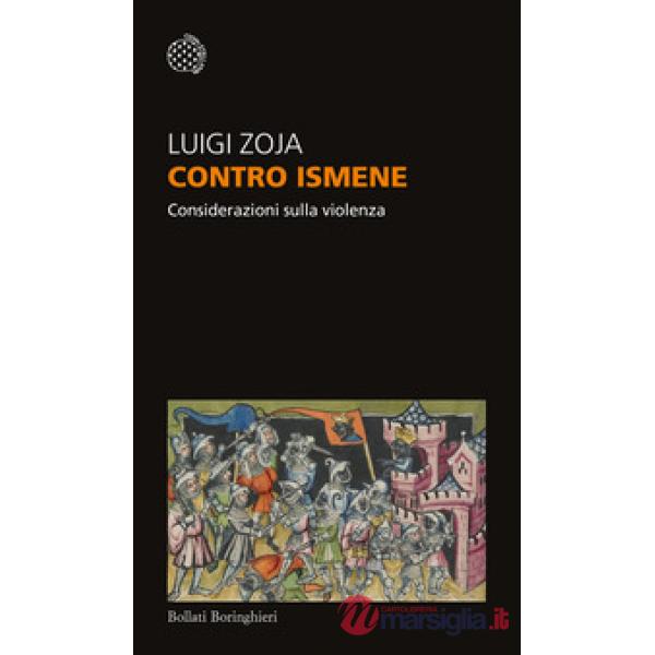 Contro Ismene. Considerazioni sulla violenza