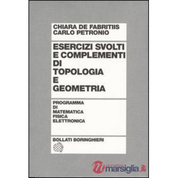 Esercizi svolti e complementi di topologia e geometria