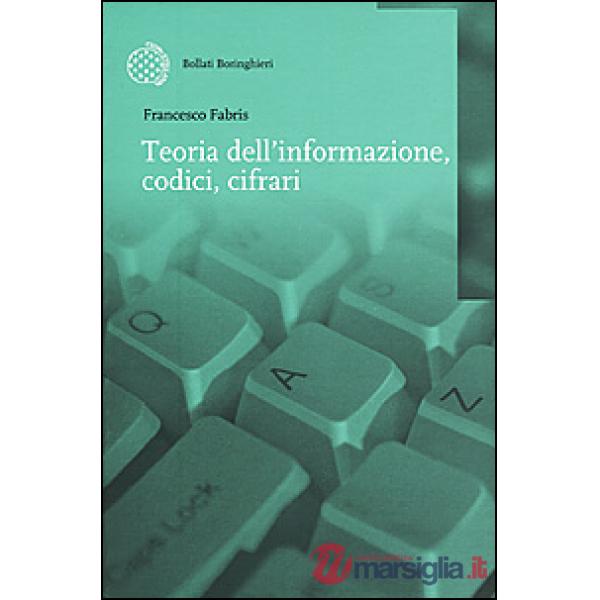 Teoria dell'informazione, codici, cifrari