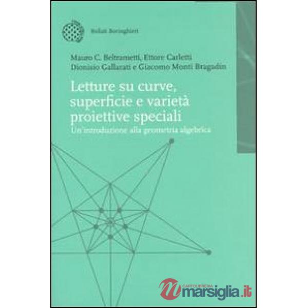 Letture su curve, superfici e varietà proiettive speciali. Introduzione alla geo