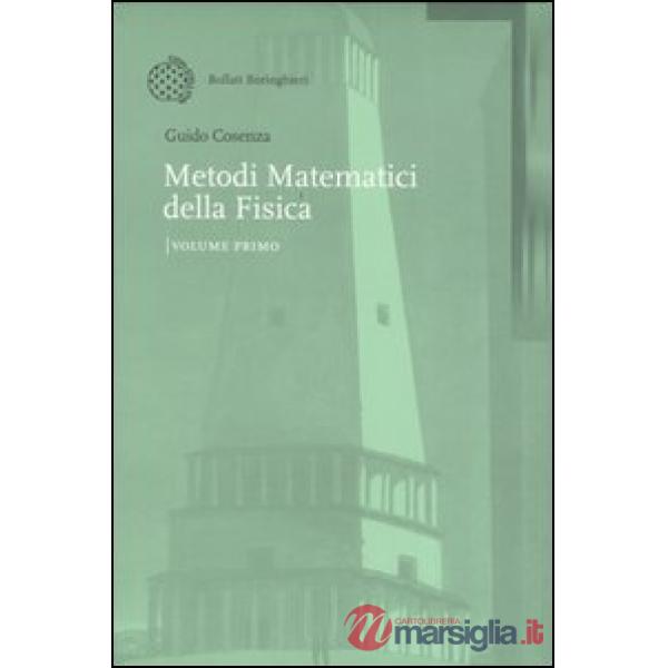 Metodi matematici della Fisica. Vol. 1