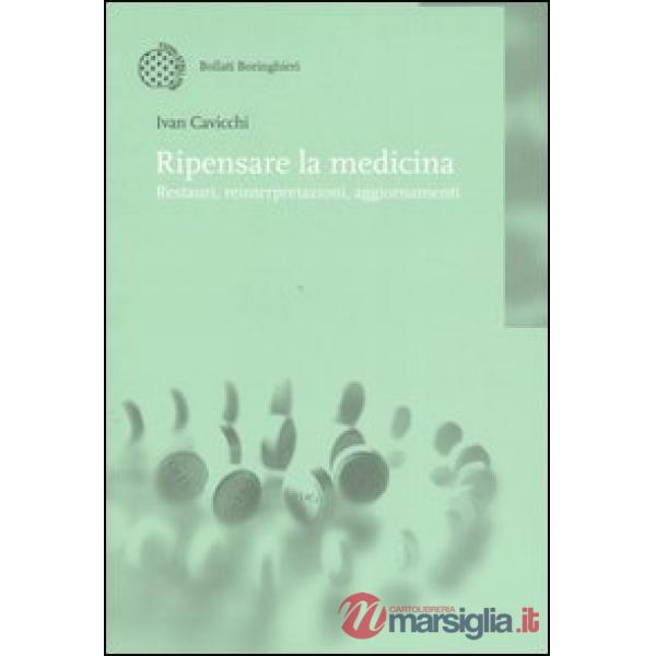 Ripensare la medicina. Restauri, reinterpretazioni, aggiornamenti