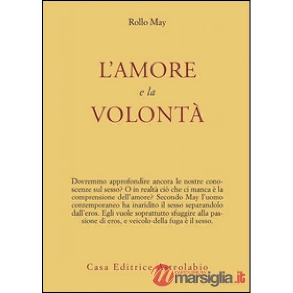 Amore e la volontà (L')