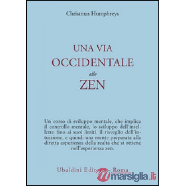 Via occidentale allo zen (Una)