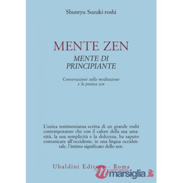 Mente zen, mente di principiante. Conversazioni sulla meditazione e la pratica zen