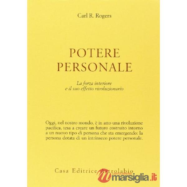 Potere personale. La forza interiore e il suo effetto rivoluzionario