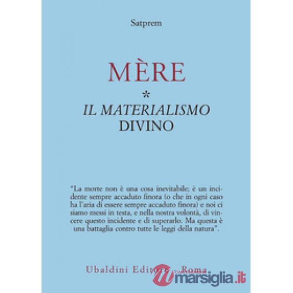 Mère. Vol. 1: Il materialismo divino