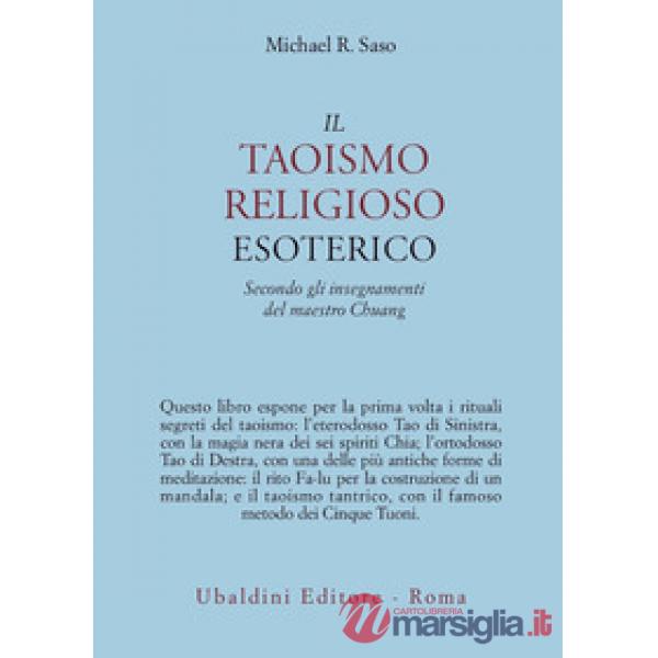 Taoismo religioso esoterico. Secondo gli insegnamenti del maestro Chuang (Il)