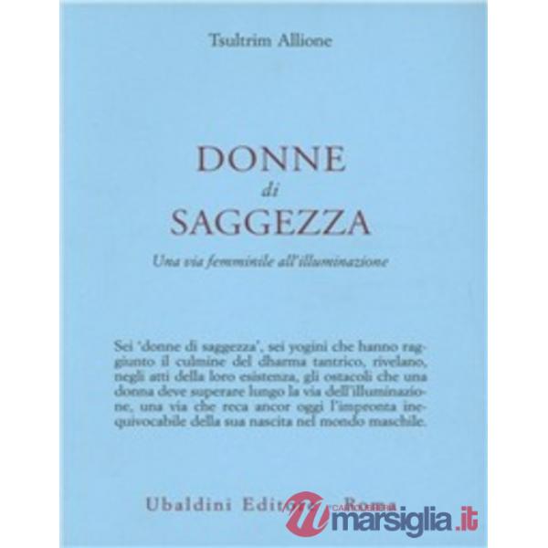 Donne di saggezza. Una via femminile all'illuminazione