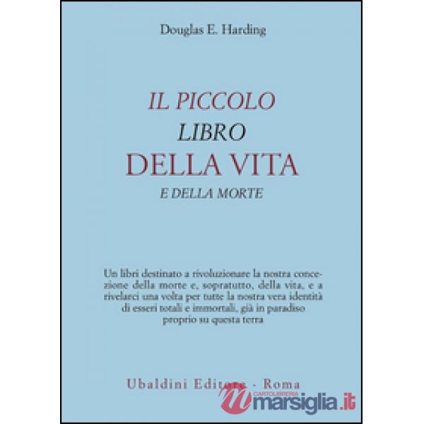 Piccolo libro della vita e della morte (Il)