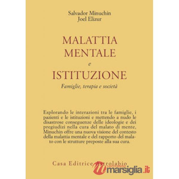 Malattia mentale e istituzione. Famiglie, terapia e società