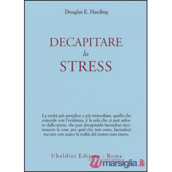 Decapitare lo stress