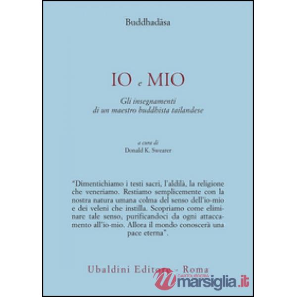 Io e mio. Gli insegnamenti di un maestro buddhista tailandese
