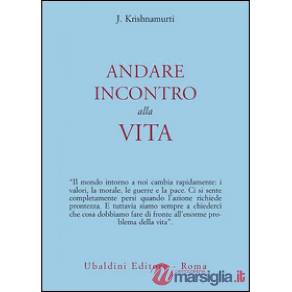 Andare incontro alla vita