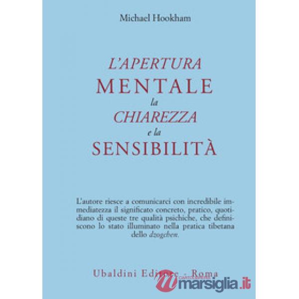 Apertura mentale, la chiarezza e la sensibilità (L')
