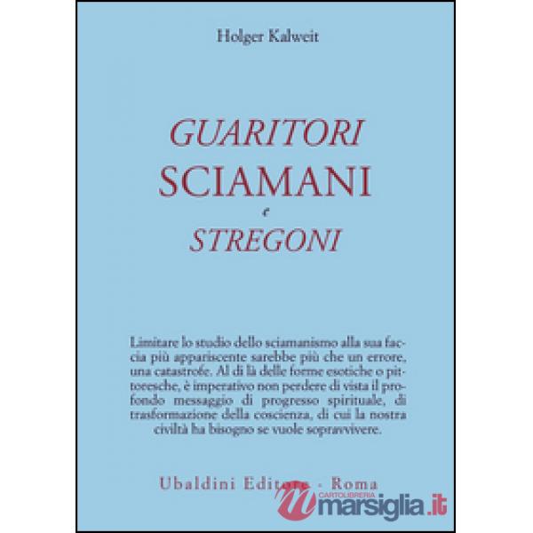 Guaritori, sciamani e stregoni