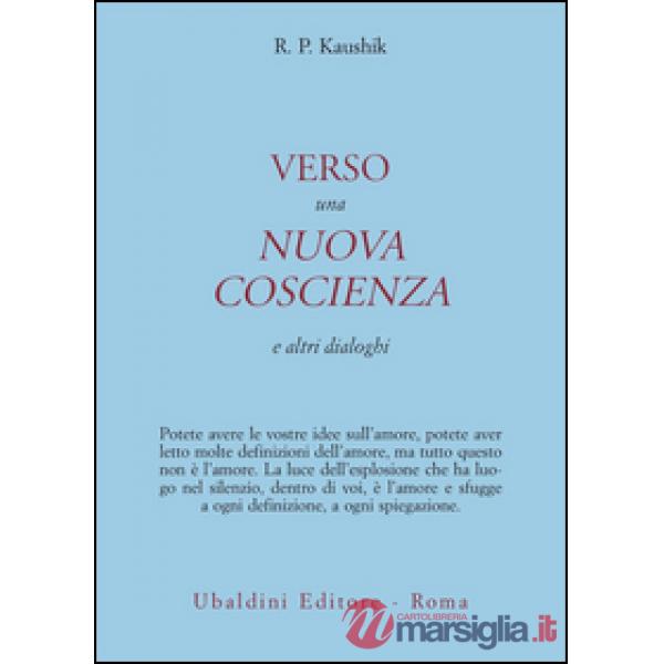 Verso una nuova coscienza e altri dialoghi