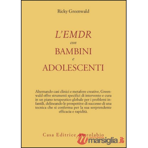 EMDR con bambini e adolescenti (L')