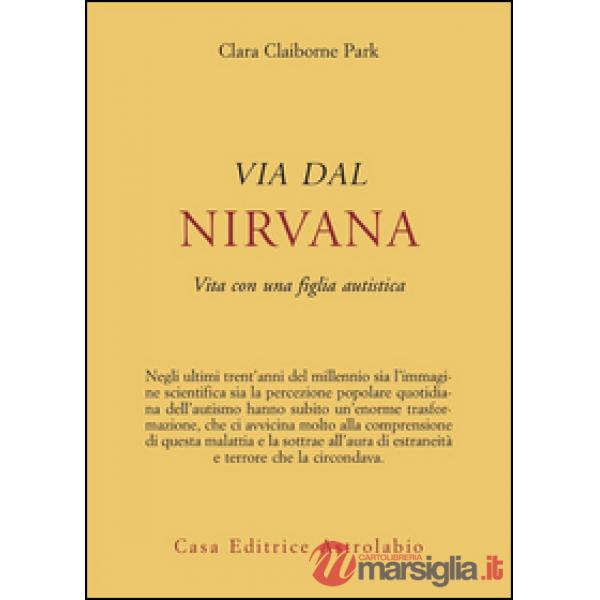 Via dal nirvana. Vita con una figlia autistica