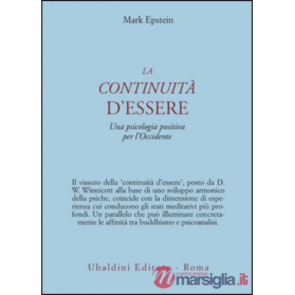 Continuità d'essere. Una psicologia positiva per l'Occidente (La)
