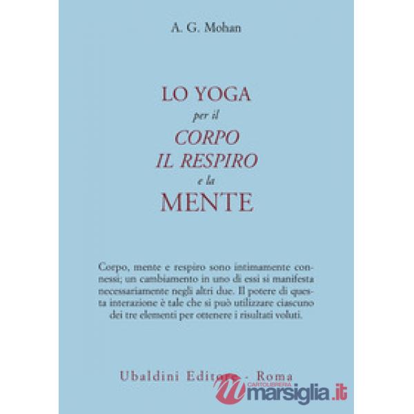 Yoga per il corpo, il respiro e la mente (Lo)