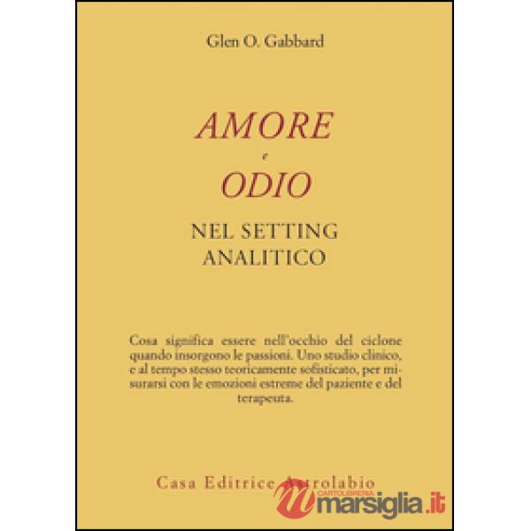 Amore e odio nel setting psicoanalitico