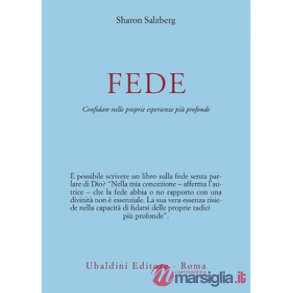 Fede. Come avere fiducia nella propria esperienza più profonda